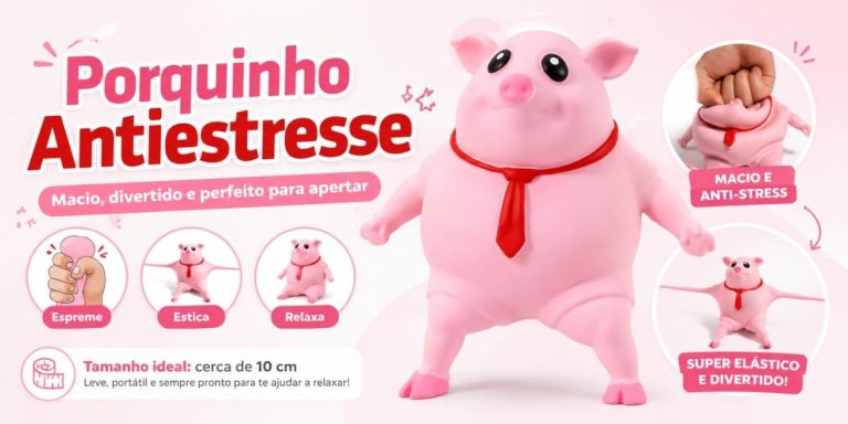 Porquinho Antiestresse: o brinquedo de apertar que ajuda a relaxar e ainda diverte